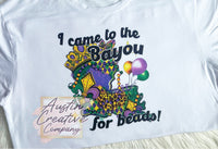 I Came To The Bayou For Beads Shirt